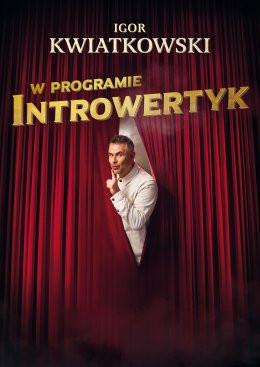 Myślenice Wydarzenie Kabaret Igor Kwiatkowski - Introwertyk